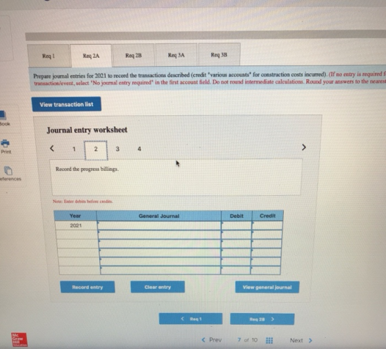 Req 3A Req 3B Req 1 Req 2A Req 2B Prepare journal entries for 2021 to record the transactions described (credit various acco