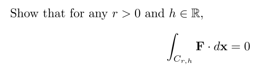 Show that for any r > 0 and h ER, le F. dx = 0 Crih