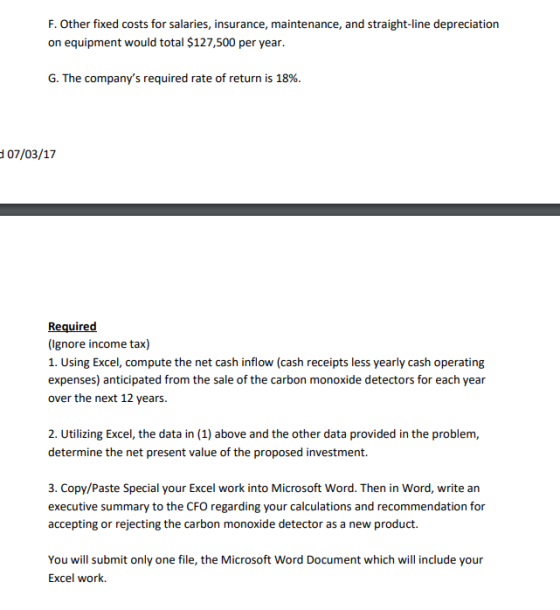 F. Other fixed costs for salaries, insurance, maintenance, and straight-line depreciation on equipment would total $127,500 p