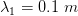 \lambda_{1} =0.1 \; m