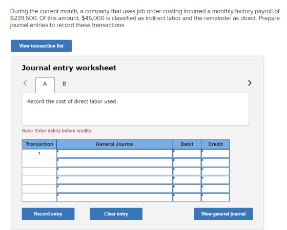 During the current month, a company that uses job order costing incurred a monthly factory payroll of $239,500. Of this amoun