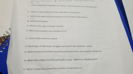 n race Before mixing two medications in a syringe, what should the nurse determine first. 7 8. History of which disease has t