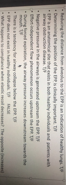 • Reducing the distance from alveolus to the EPP is an indication of healthy lungs. T/F • Determining the position of the EPP