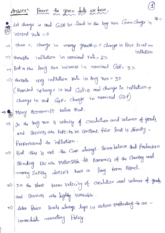 Answer forom the giren date we have done & Let change in ereal GDP be fixed in the long run. Given Charge in a interest rate