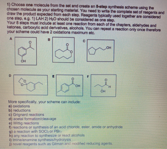 1) Choose one molecule from the set and create an 8-stop synthesis scheme using the chosen molecule as your starting material