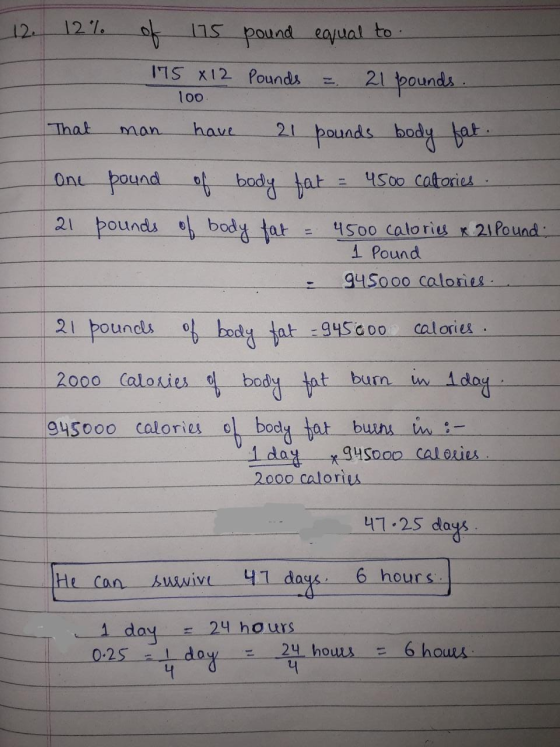 pound equal to of 175 175 x 12 Pounds = 21 pounds. 100 That One 21 man have 21 pounds body fat. pound of body fat = 4500 calo