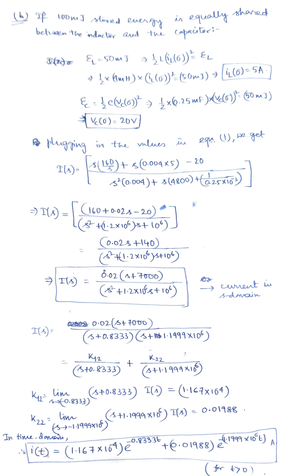 (b) of woomI slosed energy is equally shared between the inductor and the capacitor : dando & -SOMI / (( (6) ² EL >> ļx (ml)*