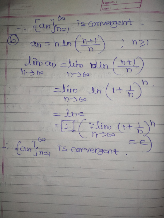 Page No. : Date : - Is convergent an hen (nt)) 01 teman = lin bln (th) non noso -têm en (1 es - the lim (itt fant is converge