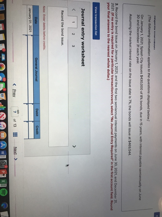 NEYMCU HVITRIOLUS The following information applies to the questions displayed below.) On January 1, 2021, Splash City issues