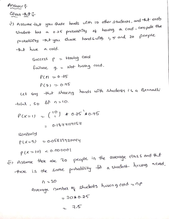 Anscur을 i!) Assumxyht you chare hards th l other students, and-nt ea eb shudent has a probabty t having a cod co puke the -thよh.ve a cod Success p Haves t O p(x-5) -0.05839 9 20 очу P (x-Io) < 0.00 Ooo Zo people ia the average clacs and ht cad average class and th the s the came probabl a shudent- hiuuog