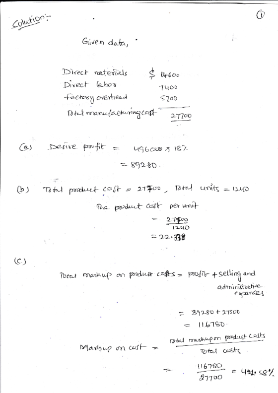 Colution Given data Divect ateials U600 Diect abo 7u00 factersy overhead Dtanufaekuringcost 277o0 Desive poufit Ca) 496ouo 8