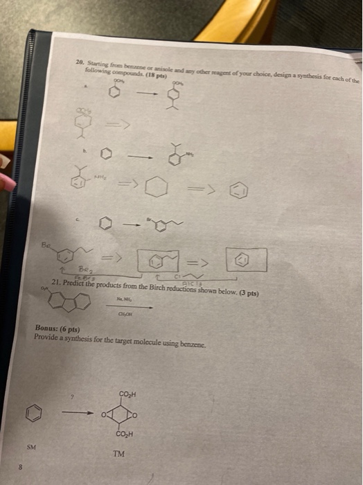 20. Starting from benne or misle and following compounds (18 pts) other agent of your choice, design a synthesis for each of