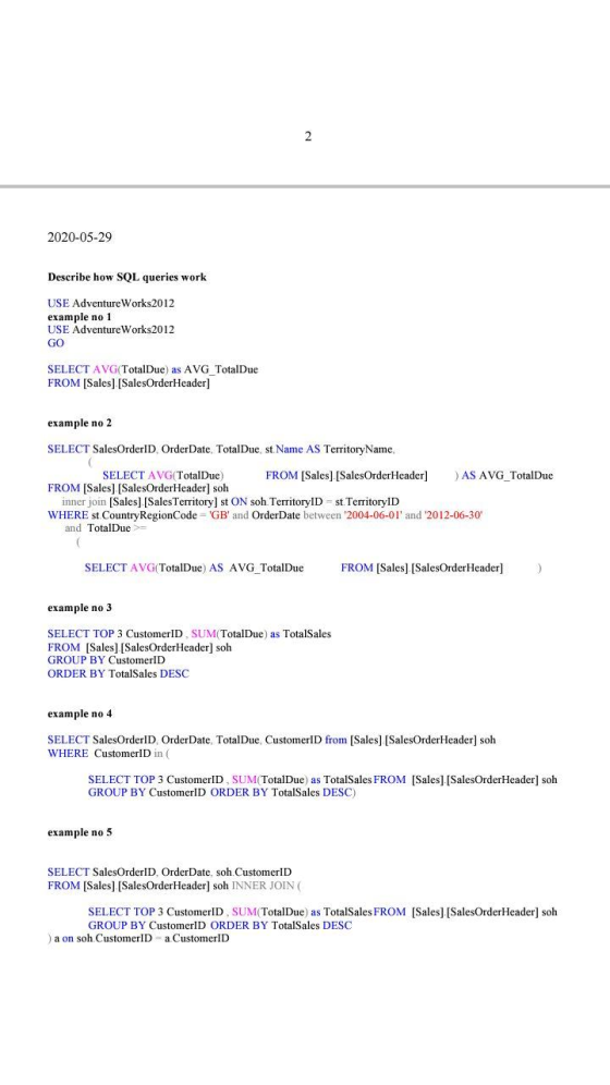 2 2020-05-29 Describe how SQL queries work USE Adventure Works2012 example no 1 USE Adventure Works2012 GO SELECT AVG(TotalDu
