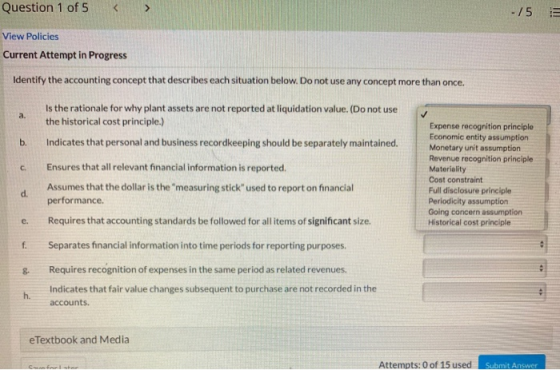 Question 1 of 5 -/5 View Policies Current Attempt in Progress Identify the accounting concept that describes each situation b