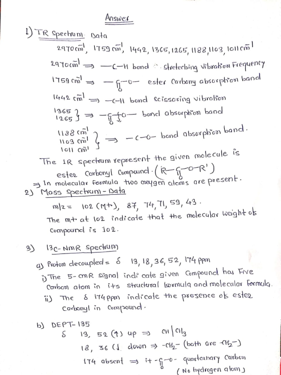 17590 Answer 1) TR Spectrum Data 2970ca, 1759 Co 1442, 1365,1265,1188,1103, 1011cm 297001 = -(-H bond :streteching vibratoo