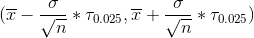 (T- * TO.025, T + * T0.025 n n
