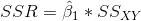 SSR=\hat{\beta }_{1}*SS_{XY}