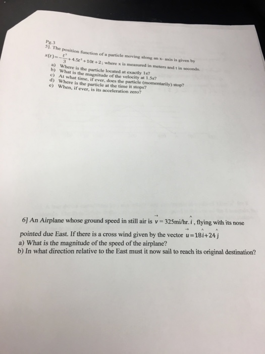 Pg.3 51. The position function of a particle moving along an x- axis is given by )4.Se+10+2: where x is measured in meters an