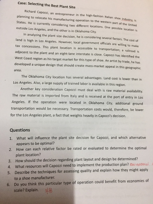 Case: Selecting the Best Plant Site Richard Capozzi, an entrepreneur in the high-fashion Italian shoe industry, is planning t
