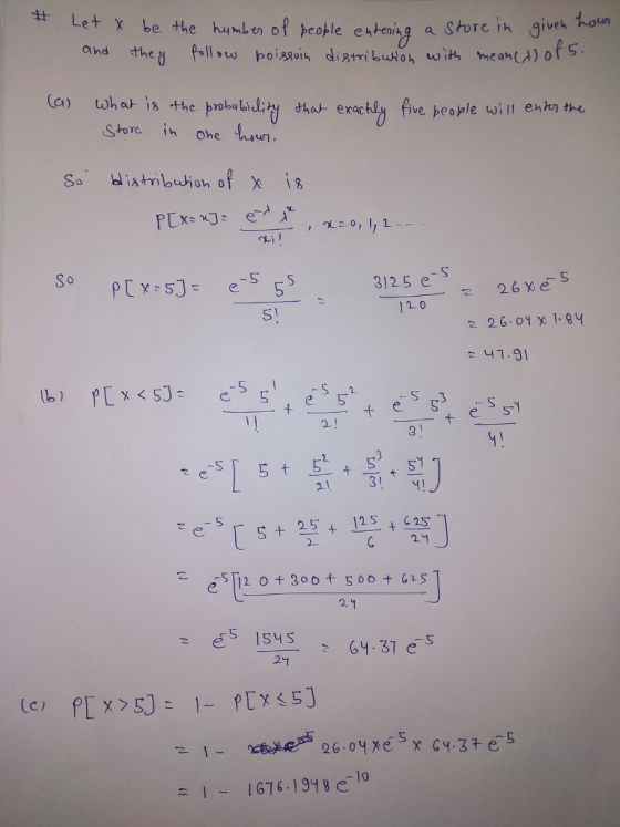 tt Le + X bethe humlen of peotle ehteihg a Store in givet and thej ll oiso ditmi butmean(A) of5 (a) what į8.the pobat)山tt dhat erache, five heople Store in ohe aun. 3125 e 12 0 2 41.91 5 lb) 31 4 2ฯ 261 37 e Cc)