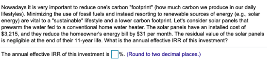 Nowadays it is very important to reduce ones carbon footprint (how much carbon we produce in our daily lifestyles). Minimi