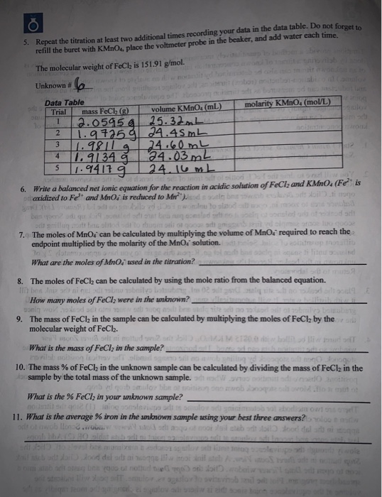 KO 5. Repeat the titration at least two additional times recording your data in the data table. Do not forget to refill the b