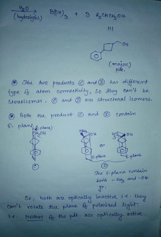 HO (hydrolysis) BOH)2 + 3 R CH CH ₂ OH OH (majore) pat. The two products @ and has different type of atom connectivity, so th