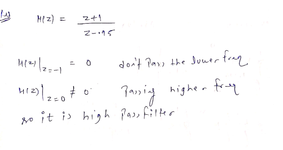 M(z) W 2+1 Z-.95 1/21/2=-1 = 0 dont pass the lower free Passing higher free so it is high pass filter H12)/2=0 to