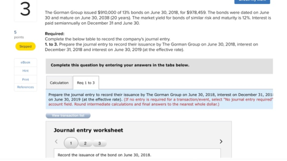 ليا The Gorman Group issued $910,000 of 13% bonds on June 30, 2018, for $978,459. The bonds were dated on June 30 and mature