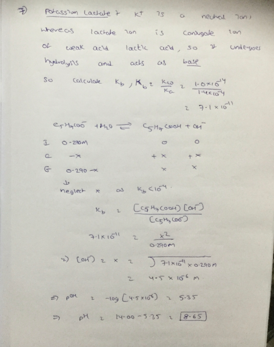 potassium Lactate & KT 25 a neuhal Whereas lactate non is consugate of weak auld lactic acid, so it hydrolysis and acts as ba