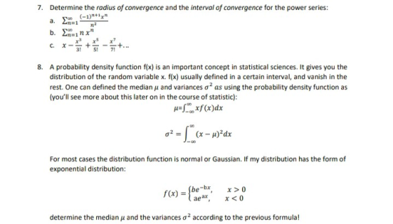7. Determine the radius of convergence and the interval of convergence for the power series: (-1)+1 n2 nxn b. An=1 > C. X-