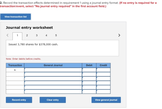 2. Record the transaction effects determined in requirement 1 using a journal entry format. (If no entry is required for a tr