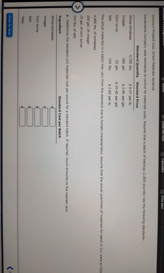 CBOOK Show Me How Calculator Print Item Standard Product Cost, Direct Materials Variance Condiments Company uses standards to