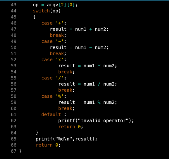 op = argv[2] [0]; switch(op) case +: result = num1 + num2; break; case -: result = num1 - num2; break; case x: result =