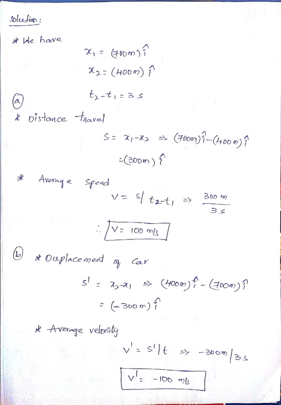 Solution ot We have R Distance tave verag e pe sPlaCem 300 m