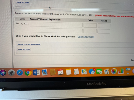 LINK TO TEXT Prepare the journal entry to record the payment of interest on January 1, 2021. (Credit account titles are autom
