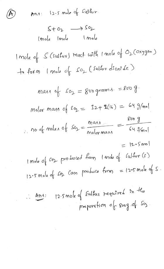 A Ano: 12-5 mole of sulfur. Stol >so Imole Imole Imole Imole of S (sulfur) react with Imole of Oz (oxygen) to form Imole of s