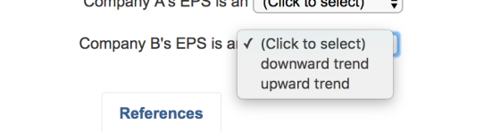 Company Bs EPS is al V (Click to select) downward trend upward trend References
