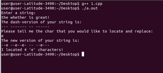 user@user-Latitude - 3490:-/Desktop$ g++ 1.cpp user@user-Latitude - 3490 :-/Desktop$ ./a.out Enter a string: the whether is g