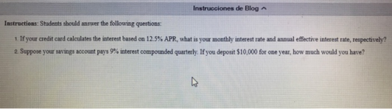 Instrucciones de Blog A Instructions: Students should answer the following questions: 1. If your credit card calculates the i