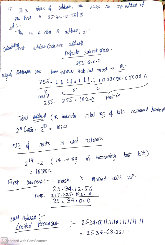 . know the IP address of 16. In a - pre host block of address, are is 25-34.12-56118 . This is a class A address : 2 catubali