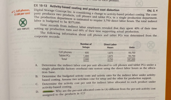1 L Ul Edull product. hones, VC Cell phones, $1.68 per unit dan TEMPLATE EX 18-13 Activity-based costing and product cost dis
