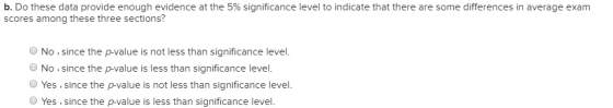 b. Do these data provide enough evidence at the 5% significance level to indicate that there are some differences in average