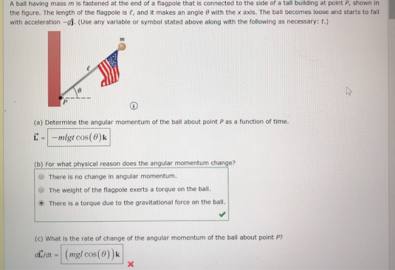 A ball having mass m is fastened at the end of a flagpole that is connected to the side of a tall building at point P, shown