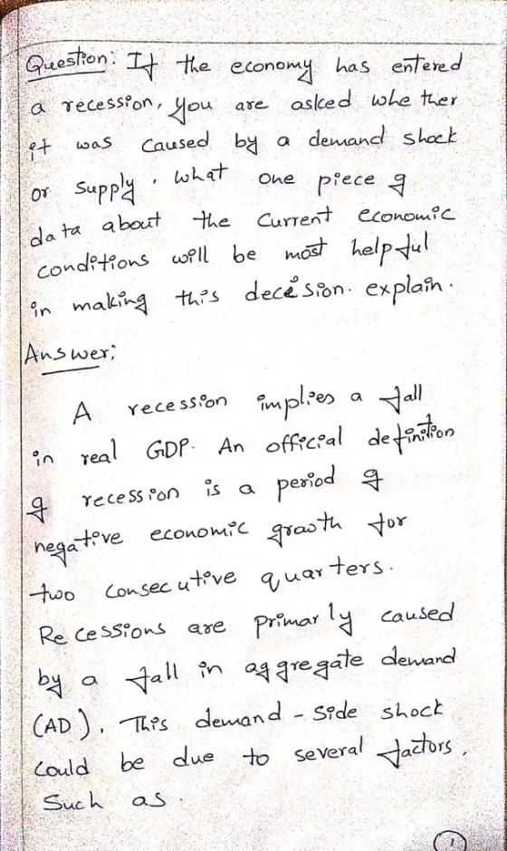 the economy has enfeesd ou are osked whe er was Caused b a devand sock eSe ece t about th CuTent econoutc Condptons fll be othelp in making ths dece Son explain Ans wer) all St Jor negatove economs oo Consec utve aua Re cesstons are caused in a re aale ewa CAD, TPS dan d Side shoch Could be Sucl as dlue to severalazr