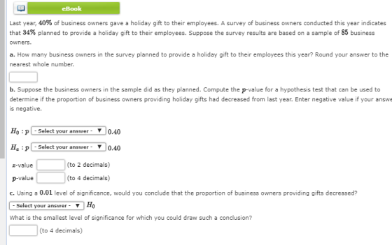 eBook Last year, 40% of business owners gave a holiday gift to their employees. A survey of business owners conducted this ye