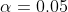 = 0,05