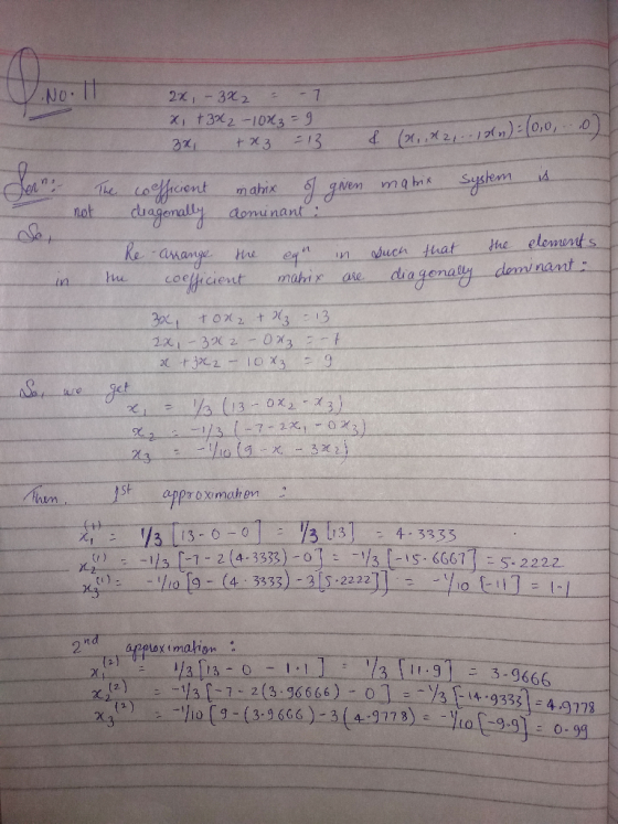 .No.1 2x - 3x2 - 7 x + 3x2 - 102 3 = 9 3x + x3 = 13 & (21,22, 12n) = (0, 0 04 matrix System is The coefficient mahix of given