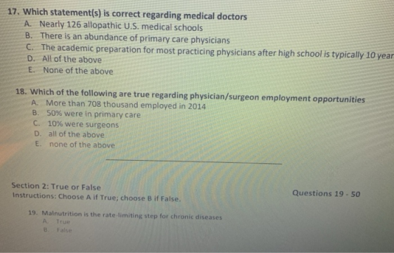 17. Which statement(s) is correct regarding medical doctors A. Nearly 126 allopathic U.S. medical schools B. There is an abun
