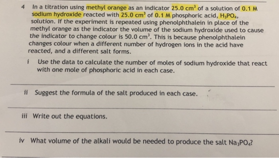 In a titration using methyl orange as an indicator 25.0 cm of a solution of 0.1 M sodium hydroxide reacted with 25.0 cm of 0.